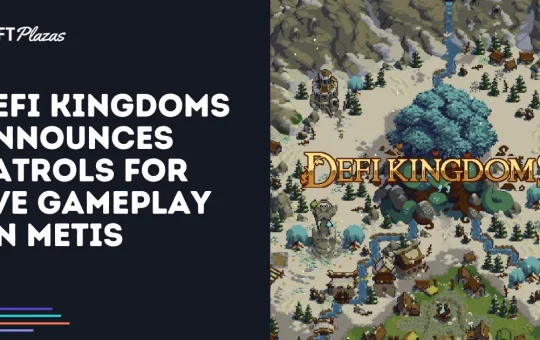 DeFi Kingdoms Announces Patrols for PvE Gameplay on Metis