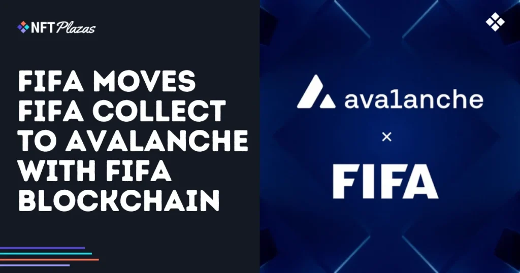 FIFA Moves FIFA Collect to Avalanche with FIFA Blockchain
