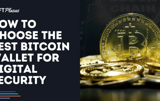 How to Choose the Best Bitcoin Wallet for Digital Security