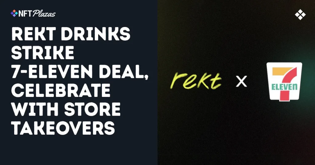 Rekt Drinks Strike 7-Eleven Deal, Celebrate with Store Takeovers