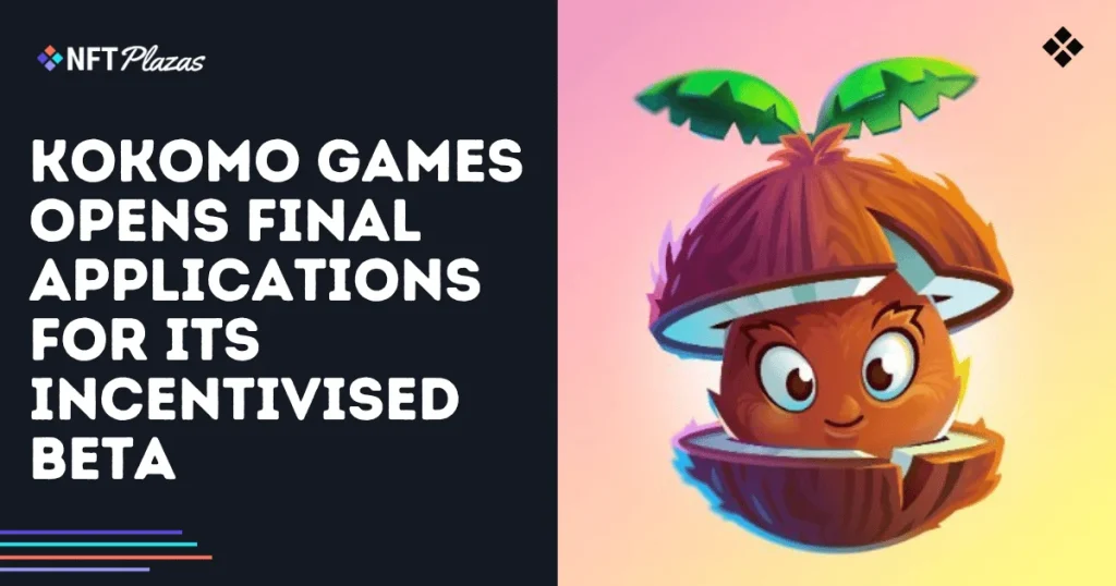 Kokomo Games Opens Final Applications for Incentivised Beta