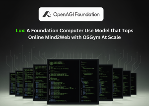 OpenAGI Foundation Launches Lux: A Foundation Computer Use Model that Tops Online Mind2Web with OSGym At Scale