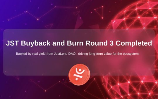 JST Supply Shrinks by 1.36 Billion Following Three Rounds of Buyback and Burn: Token Price and Market Cap Propelled by Deflationary Drivers