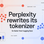 Perplexity AI Open-Sources Unigram Tokenizer That Achieves 5x Lower p50 Latency Than Hugging Face tokenizers Crate