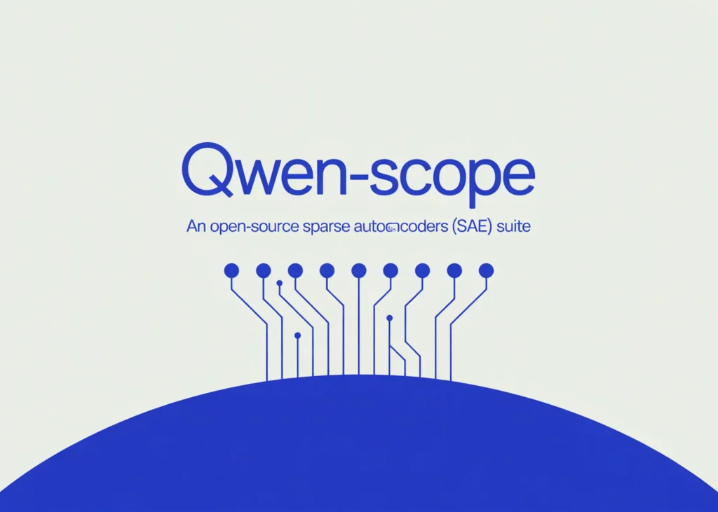 Qwen AI Releases Qwen-Scope: An Open-Source Sparse AutoEncoders (SAE) Suite That Turns LLM Internal Features into Practical Development Tools