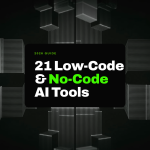 Best 21 Low-Code and No-Code AI Tools in 2026