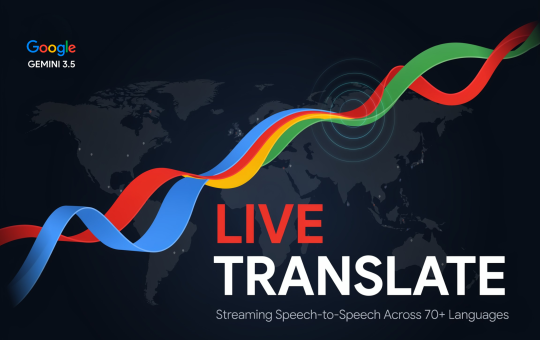 Google Releases Gemini 3.5 Live Translate, a Streaming Speech-to-Speech Audio Model Covering 70+ Languages Across Meet, Translate, and the Live API