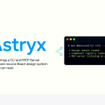 Meta’s Astryx Brings a CLI and MCP Server to an Open-Source React Design System Agents Can Read
