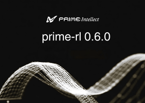 Prime Intellect Releases prime-rl 0.6.0 to Train Trillion-Parameter MoE Models on Agentic RL Workloads