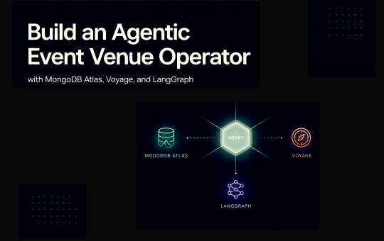 Build an Agentic Event Venue Operator with MongoDB Atlas, Voyage, and LangGraph