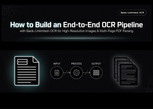 How to Build an End-to-End OCR Pipeline with Baidu’s Unlimited-OCR for High-Resolution Images and Multi-Page PDF Parsing