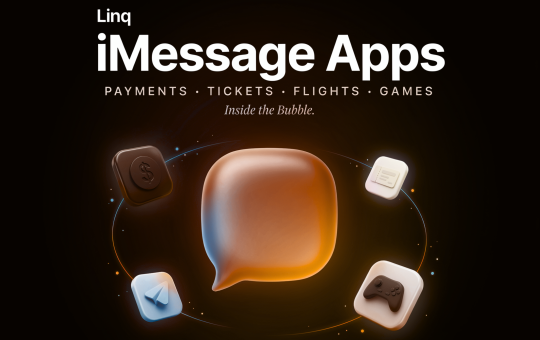 Linq's iMessage Apps Bring Payments, Tickets, Flights, and Games Into the iMessage Bubble Through the imessage_app Part
