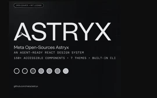 Meta Open-Sources Astryx: An Agent-Ready React Design System With 150+ Accessible Components, Seven Themes, and a CLI