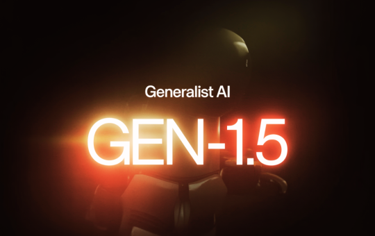 Generalist AI Releases GEN-1.5: A Robot Foundation Model That Learns New Tasks From One 3–12 Second Demo
